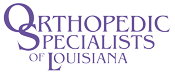 Orthopedic Specialists Of Louisiana